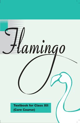 Flamingo - Textbook For Class 12 NCERT