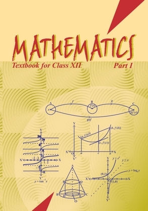 Mathematics Class 12th Part - I NCERT